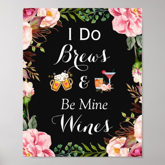 Ik doe Brouwen & Be Mine Wijn Trouwbord Poster (Voorkant)