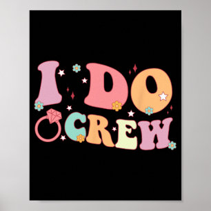 Ik Doe Bruid En Bruidsmeisje Crew Groovy Bachelore Poster
