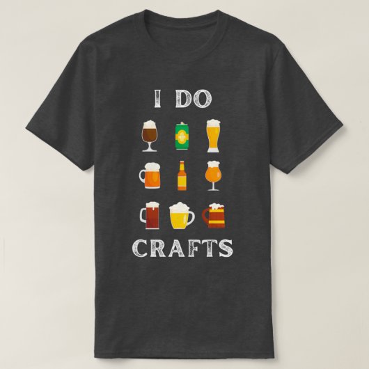 Ik doe Crafts boer bier Thuis Brew Beer T T-shirt (Design voorkant)