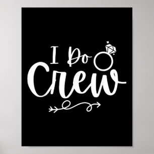 Ik doe Crew Bride Groom Bachelor Bachelorette Part Poster