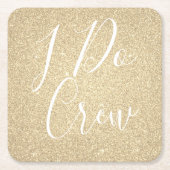 Ik doe Crew Gold Glitter Bachelorette Party Kartonnen Onderzetters (Voorkant)