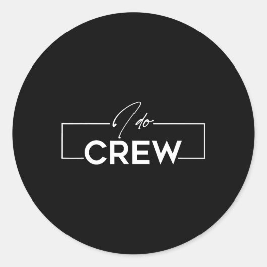Ik doe Crew Groom Crew Wedding Bachelor Party Matc Ronde Sticker (Voorkant)