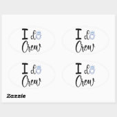 Ik doe Crew Trouw Bruids Bruiloft Ovale Sticker (Vel)