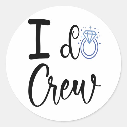 Ik doe Crew Trouw Bruids Bruiloft Ronde Sticker (Voorkant)