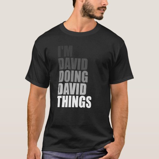 IK DOE DAVID DINGS Birthday Guy Quote T-shirt (Voorkant)