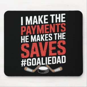 Ik Doe De Betalingen Hij Maakt De Reddingen, Hocke Muismat