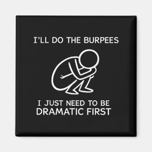 Ik Doe De Burpees Wel Ik Moet Eerst Dramatisch Zij Magneet