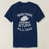 Ik doe de hele dag met Cowboy Stuff T-shirt (Design voorkant)