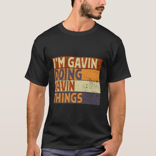 Ik doe Gavin dingen grapjes T-shirt (Voorkant)
