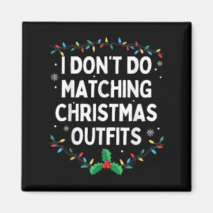 Ik doe geen bijpassende kerstoutfits familie Chris Magneet