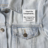Ik doe geen compliment vierkante button 5,1 cm (In situ)
