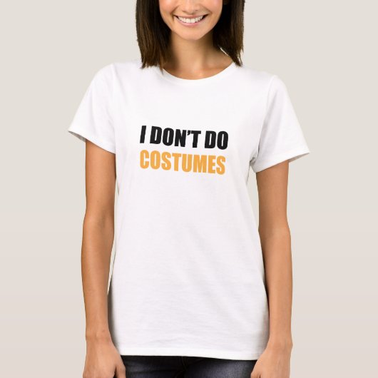 Ik doe geen Costumes T-shirt (Voorkant)