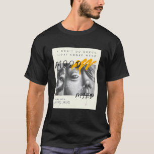 Ik doe geen drugs ik rook alleen wiet citaat t-shirt