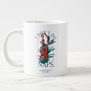 Ik doe geen dutjes aap - de witte lotus grote koffiekop