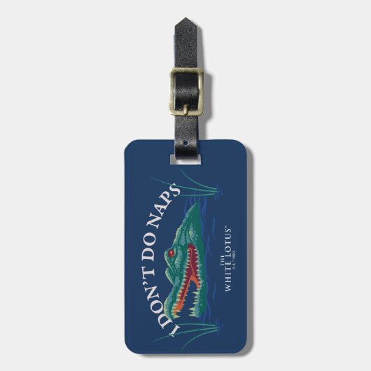 Ik doe geen dutjes alligator - de witte lotus bagagelabel (Voorkant verticaal)