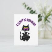 "Ik doe geen ochtenden" Cat Gifts Briefkaart (Staand voorkant)