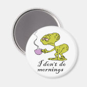 Ik doe geen ochtenden. magneet (Voorkant / Achterkant)
