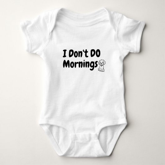 Ik doe geen ochtenden. Moe. Hond Romper (Voorkant)
