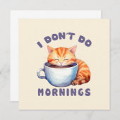 Ik doe geen ochtenden - Schattigee Oranje kat met (Voorkant / Achterkant)