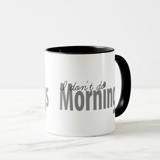 Ik doe geen ochtendMok Mok (Voorkant rechts)