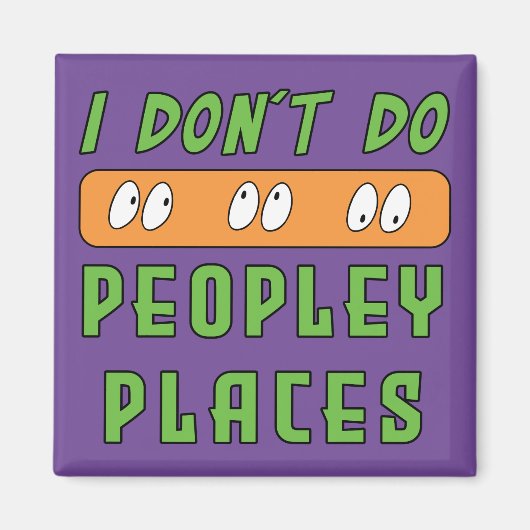 Ik doe geen Peopley Places Magneet (Voorkant)