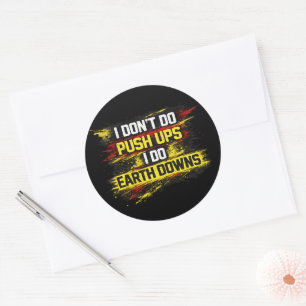 Ik Doe Geen Push-ups Ik Doe Aardse Oefeningen Gym Ronde Sticker