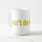 Ik doe geen verzoeken koffiemok (Voorkant links)