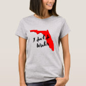 Ik doe geen Winter Grappige Florida Sneeuwvogel T-shirt (Voorkant)