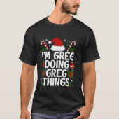 IK DOE GREG DINGEN GRAPPIG DIT IS MIJN CHRISTUS T-SHIRT (Voorkant)