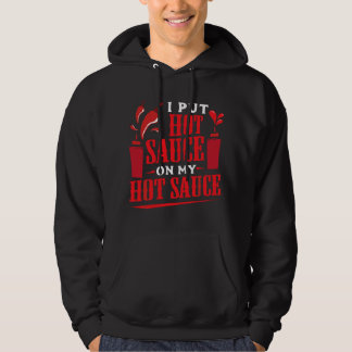 Ik Doe Heet Saus Op Mijn Heet Saus Chilipeper Eet Hoodie