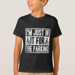 Ik doe het alleen voor de parkeerplaats Grappige r T-shirt
