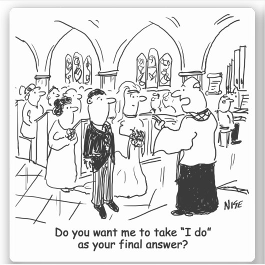 Ik doe het als laatste Cartoon van het huwelijk. Sticker (Voorkant)