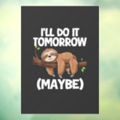 Ik Doe Het Morgen Misschien Luiaard T-Shirt Raamsticker (Vel 3)