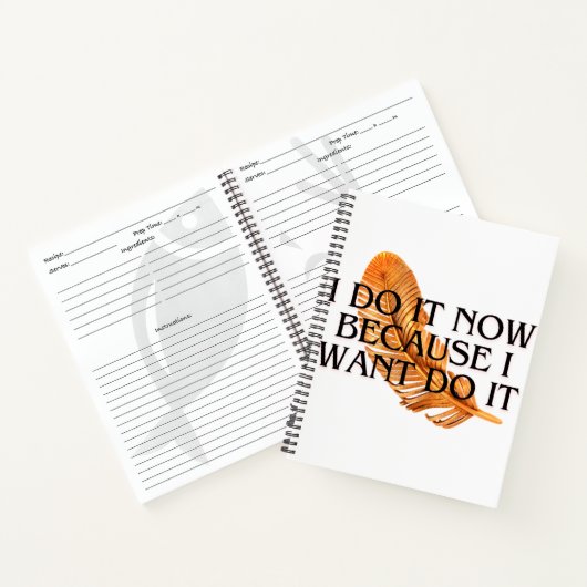 Ik doe het nu omdat ik het wil. Spiral Notitieboek (Binnen)
