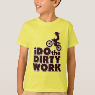 Ik doe het smerige werk Funny Motocross Dirt Bike T-shirt