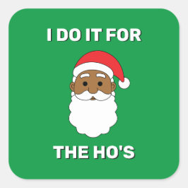 Ik doe het voor de Afrikaanse Amerikaanse kerstman Vierkante Sticker