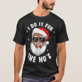 Ik doe het voor de Amerikaanse kerstman. T-shirt (Voorkant)