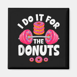 Ik doe het voor de donuts Funny Gym Humor Tank Top Magneet