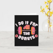 Ik doe het voor de Donuts Workout Gewichtheffen Fi Kaart (Gele Bloem)