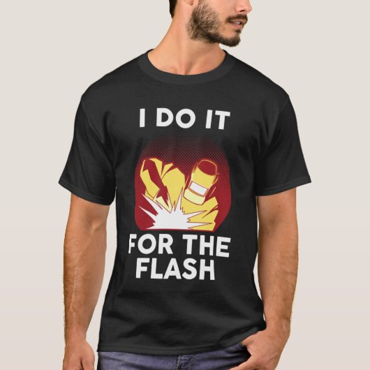 Ik doe het voor de flitslas t-shirt (Voorkant)