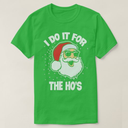 Ik doe het voor de grappige kerstkerstman van de H T-shirt (Design voorkant)
