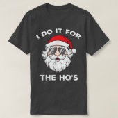 Ik doe het voor de grappige kerstman. t-shirt (Design voorkant)