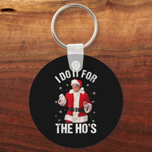 Ik doe het voor de grappige kerstman van de ho's sleutelhanger (Voorkant)