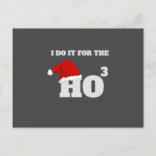 Ik doe het voor de ho ho ho ho ho grappige pet. briefkaart