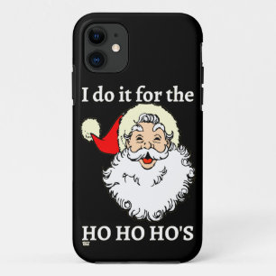 IK DOE HET VOOR DE HO HO HO'S grappige santa claus Case-Mate iPhone Case