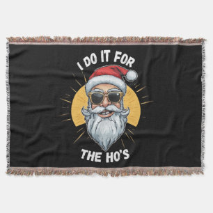 Ik doe het voor de Ho s Grappige kerst santa Deken