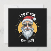 Ik doe het voor de Ho s Grappige kerst santa Kaart (Achterkant)