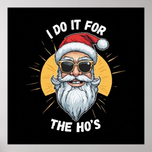 Ik doe het voor de Ho s Grappige kerst santa Poster (Voorkant)