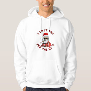 Ik doe het voor de hoeren hoodie