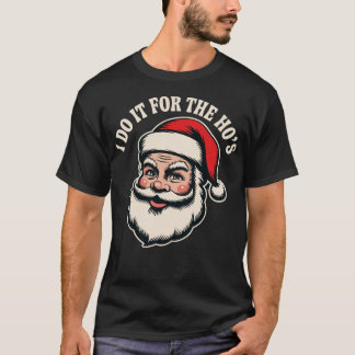 Ik doe het voor de Ho's (2) T-shirt